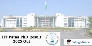 IIT Patna PhD Result 2025 Out; Check Direct Link Here
